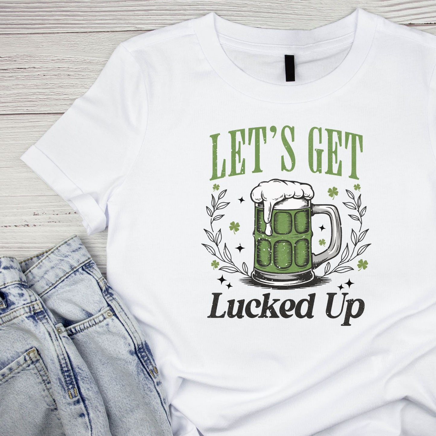 Let’s Get Lucked Up T-shirt | St. Patrick’s Day | Beer