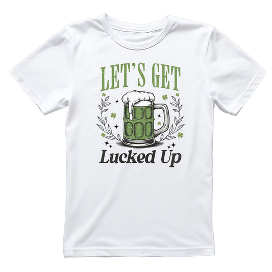 Let’s Get Lucked Up T-shirt | St. Patrick’s Day | Beer