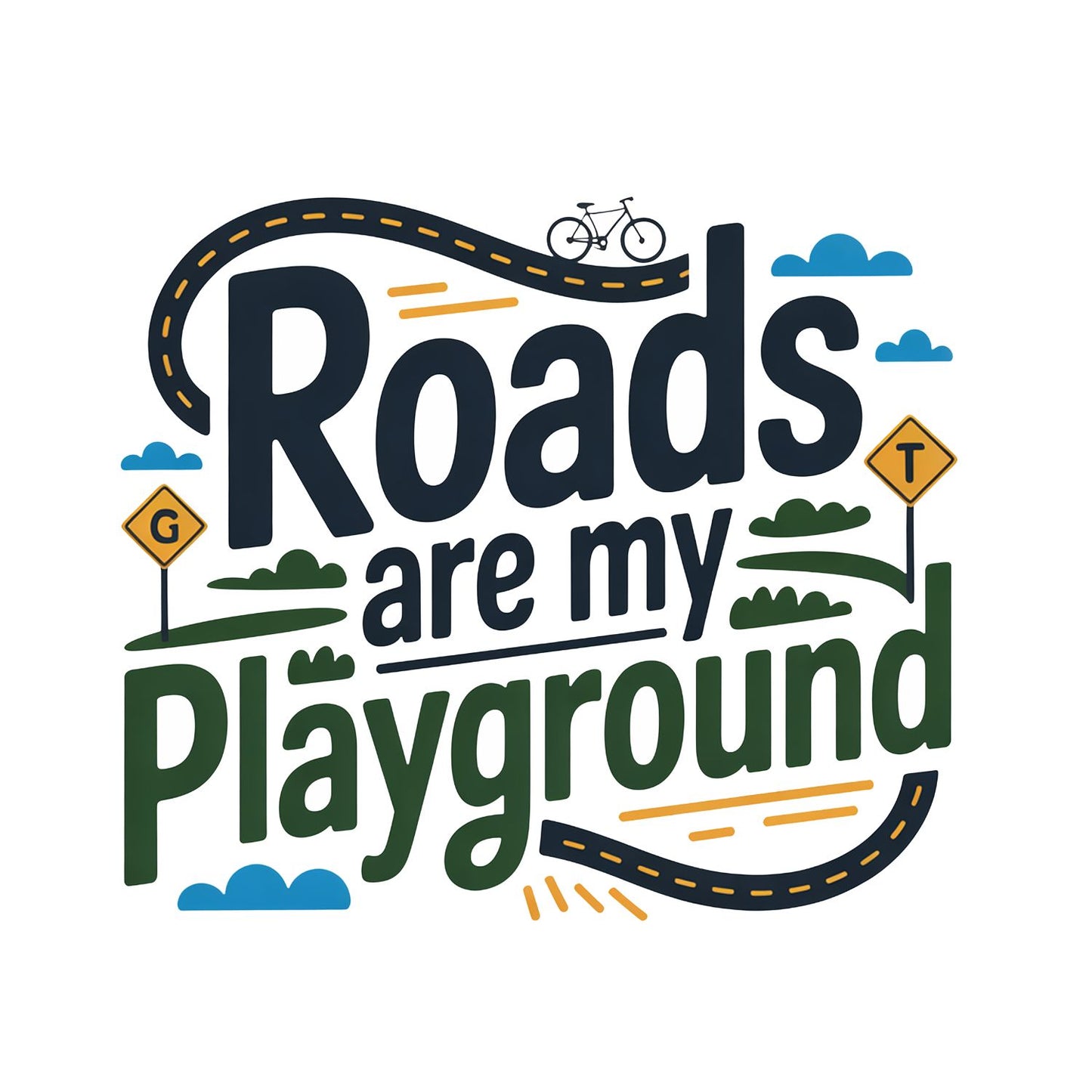 Roads Are My Playground T-Shirt | Cycling Graphic Tee | Bicycle Shirt