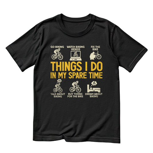 Things I Do In My Spare Time T-Shirt | Bicycle Graphic Tee | Cycle Shirt