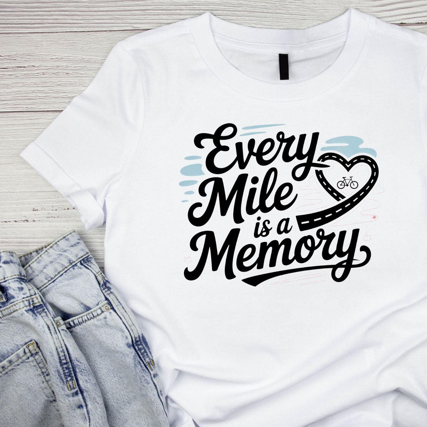 Every Mile Is A Memory T-Shirt | Cycling Graphic Tee | Bicycle Shirt