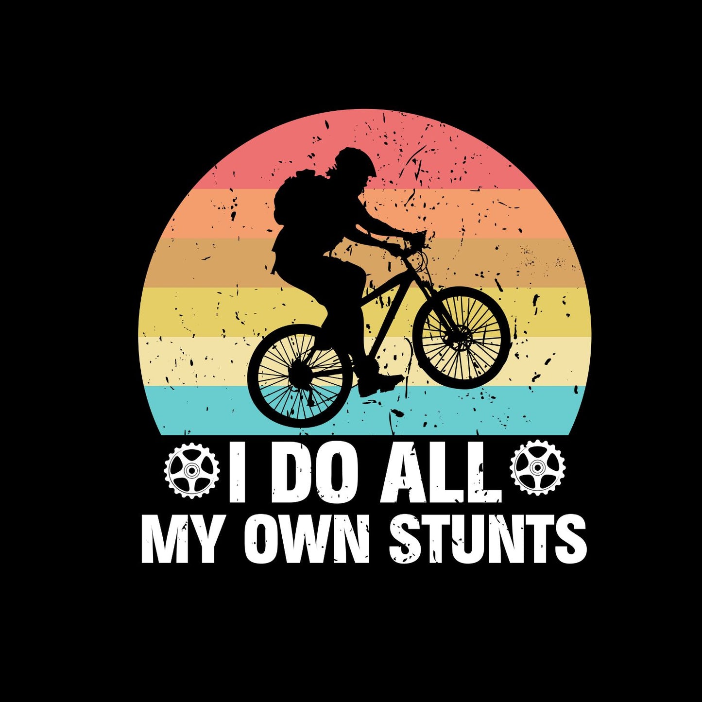I Do All My Own Stunts T-Shirt | Bicycle Graphic Tee | Cycle Shirt
