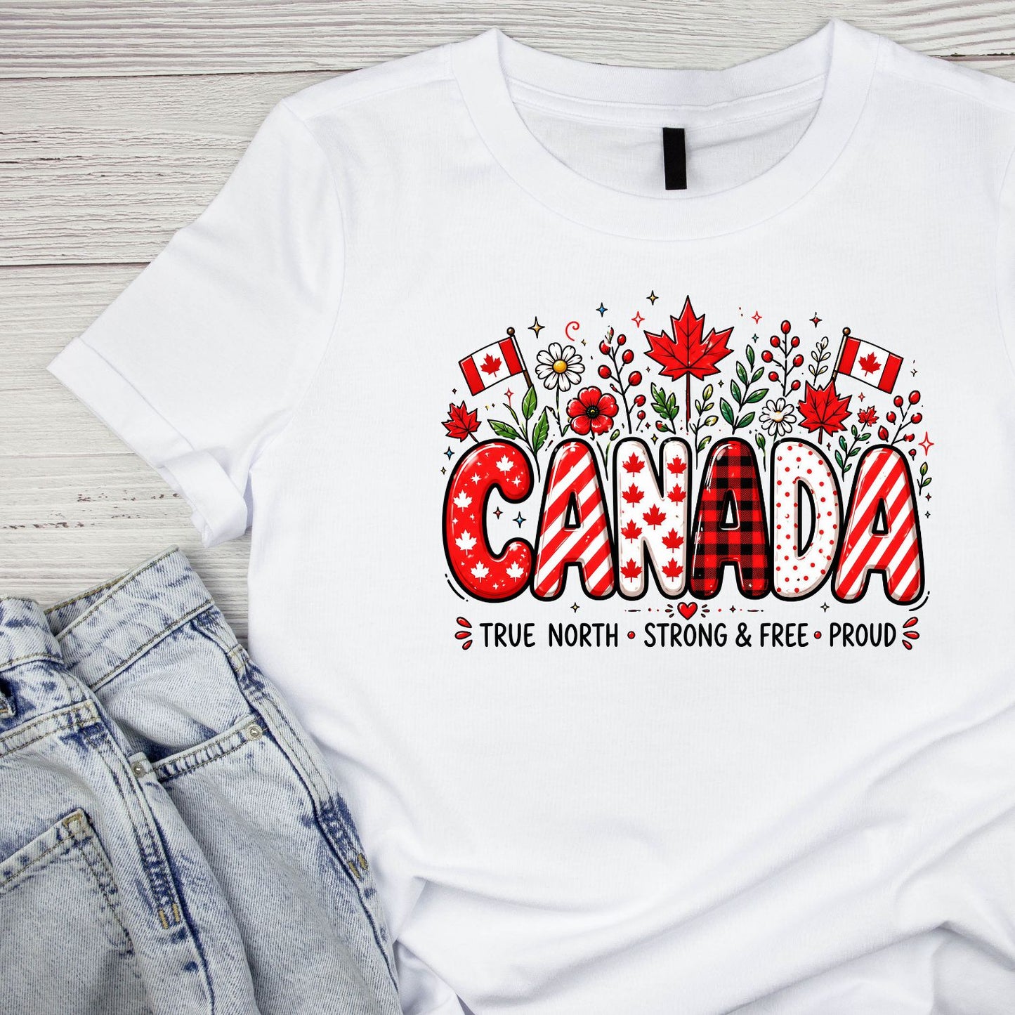 Canada True North Strong & Free Proud T-Shirt | July 1st Graphic Tee | Canada Day Shirt
