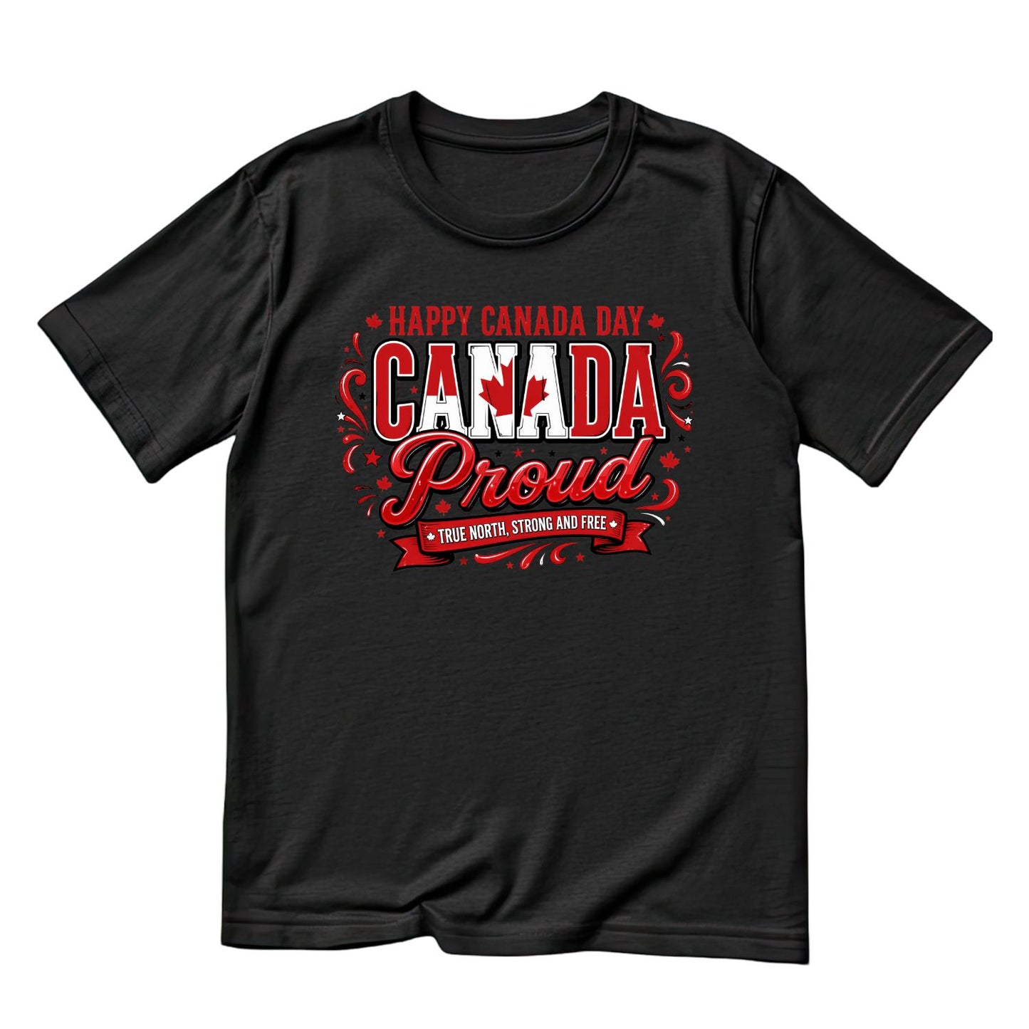 Happy Canada Day Proud True North, Strong And Free T-Shirt | July 1st Graphic Tee | Shirt