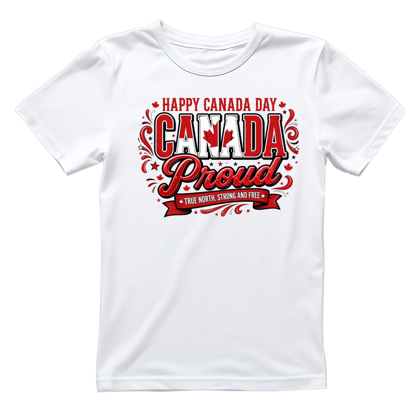 Happy Canada Day Proud True North, Strong And Free T-Shirt | July 1st Graphic Tee | Shirt