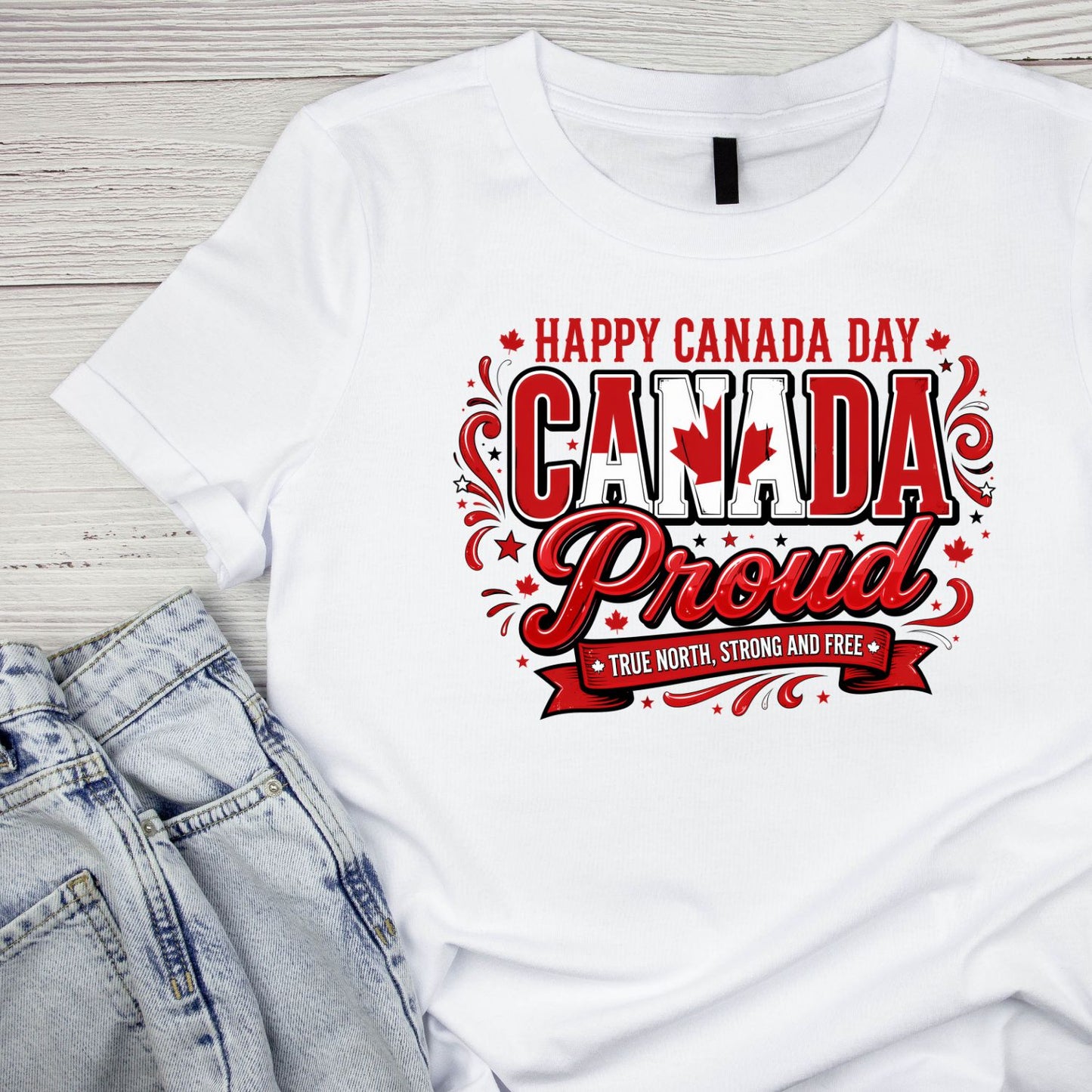 Happy Canada Day Proud True North, Strong And Free T-Shirt | July 1st Graphic Tee | Shirt