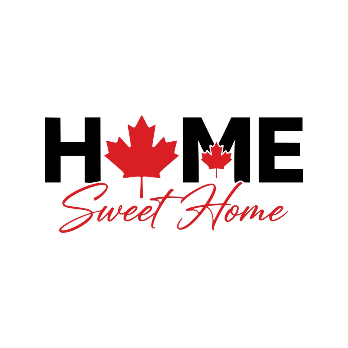 Home Sweet Home T-Shirt | July 1st Graphic Tee | Canada Day Shirt