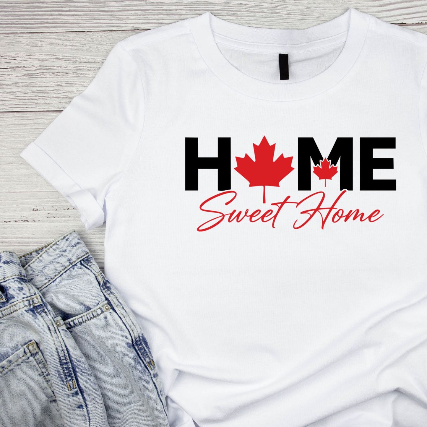 Home Sweet Home T-Shirt | July 1st Graphic Tee | Canada Day Shirt