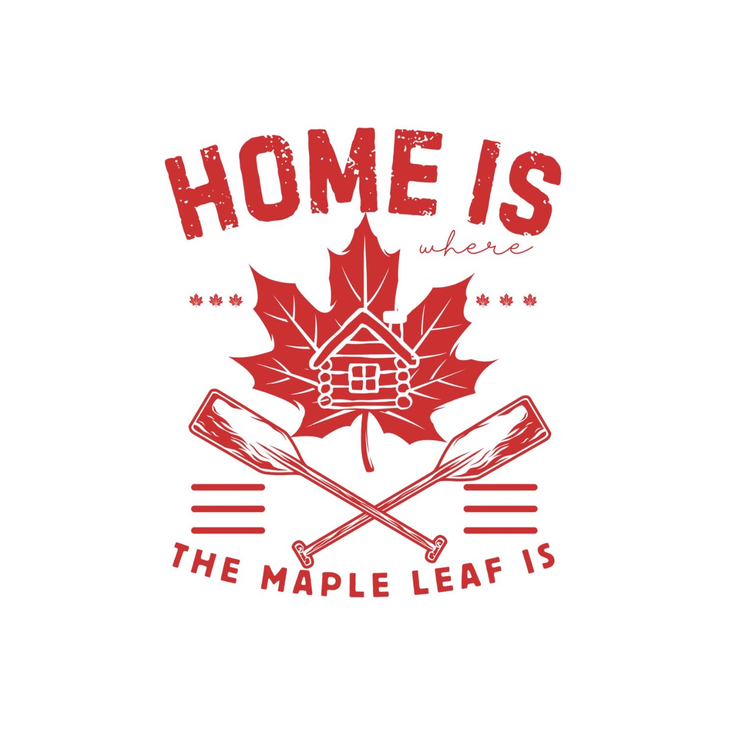 Home Is Where The Maple Leaf Is T-Shirt | July 1st Graphic Tee | Canada Day Shirt