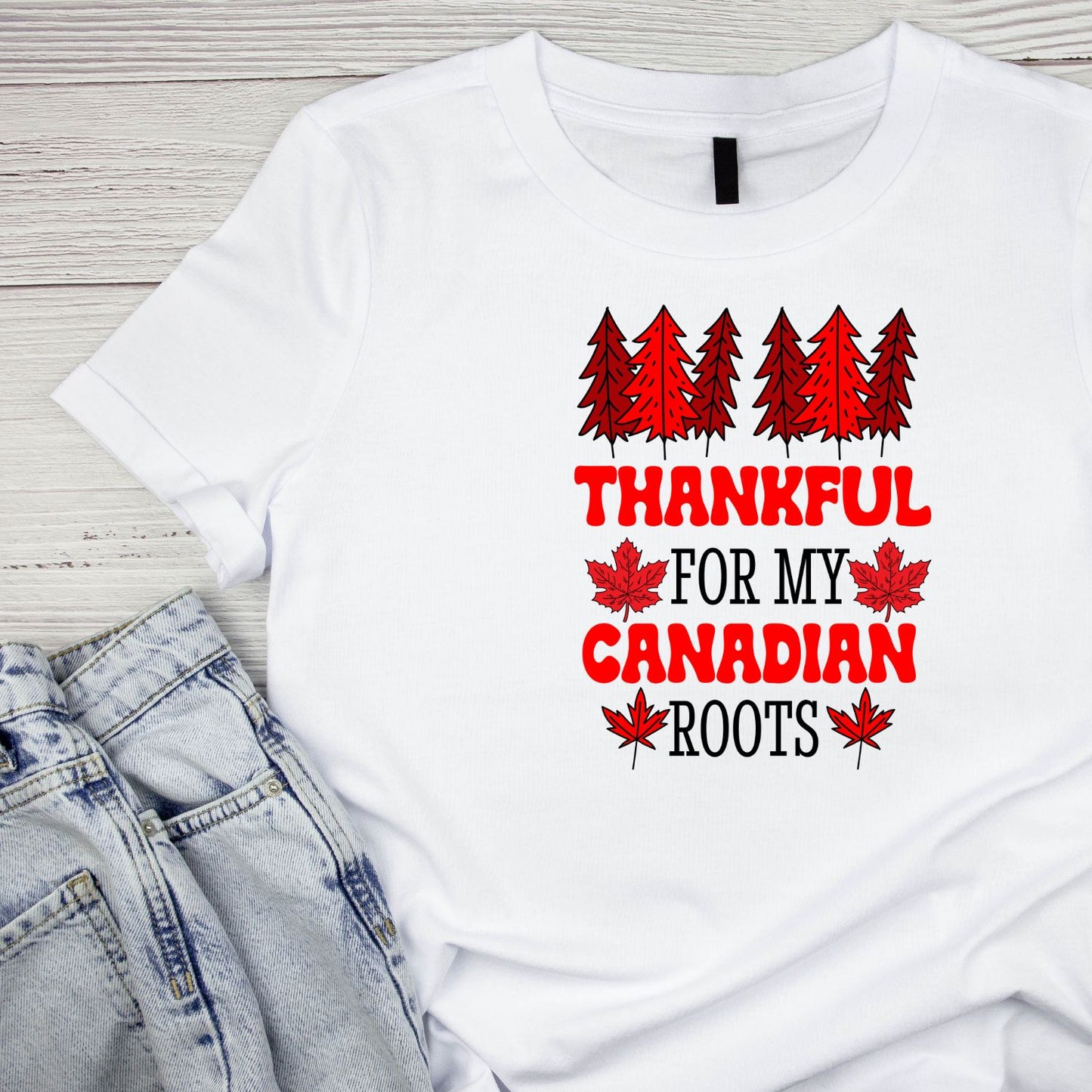 Thankful For My Canadian Roots T-Shirt | July 1st Graphic Tee | Canada Day Shirt