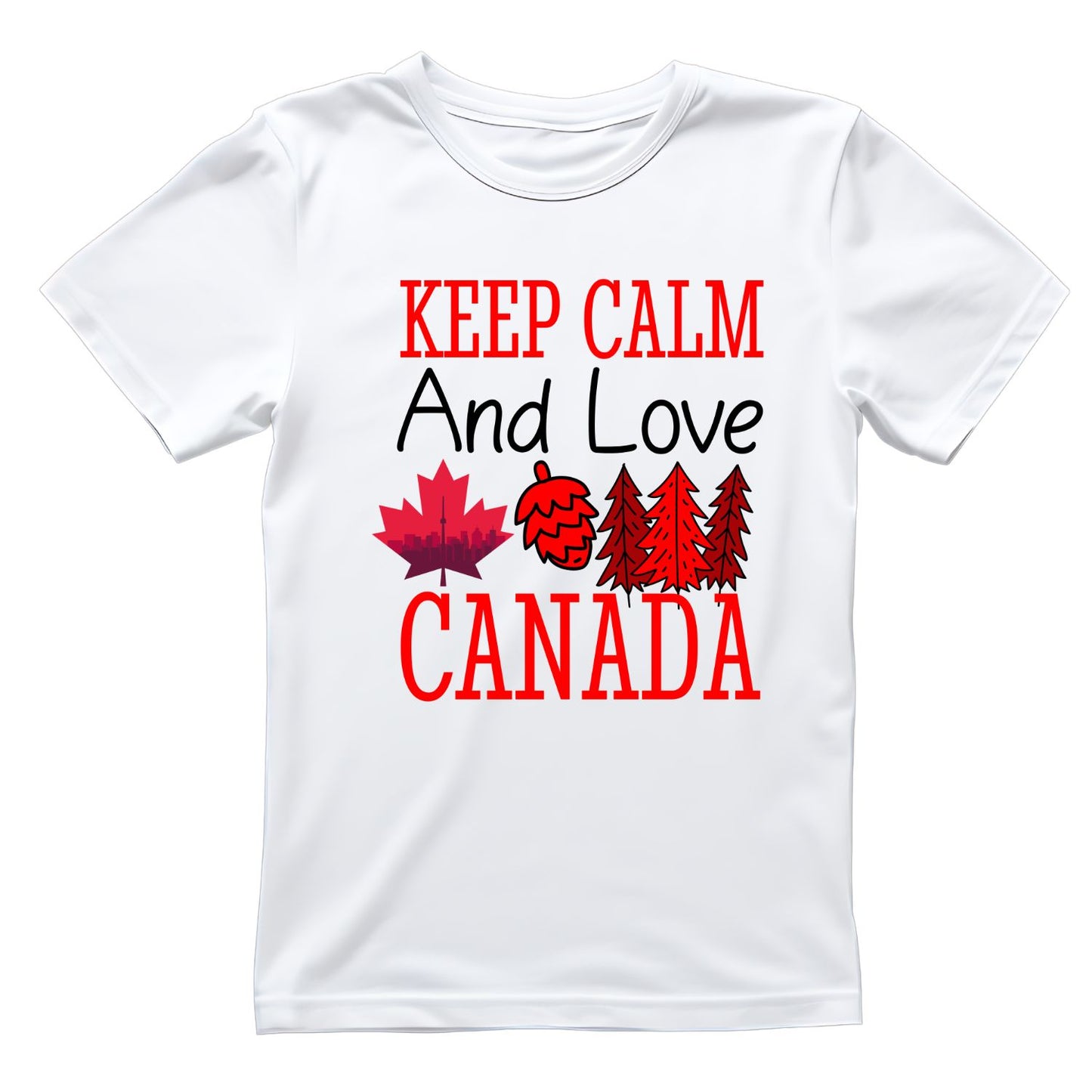 Keep Calm And Love Canada T-Shirt | July 1st Graphic Tee | Canada Day Shirt