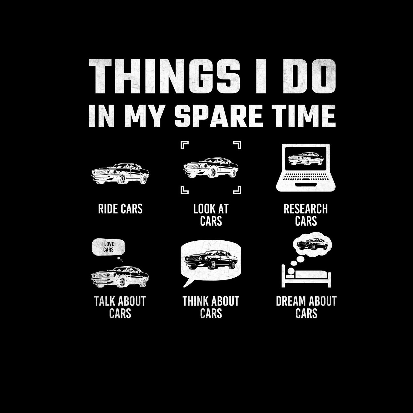 Things I Do In My Spare Time T-Shirt | Cars |