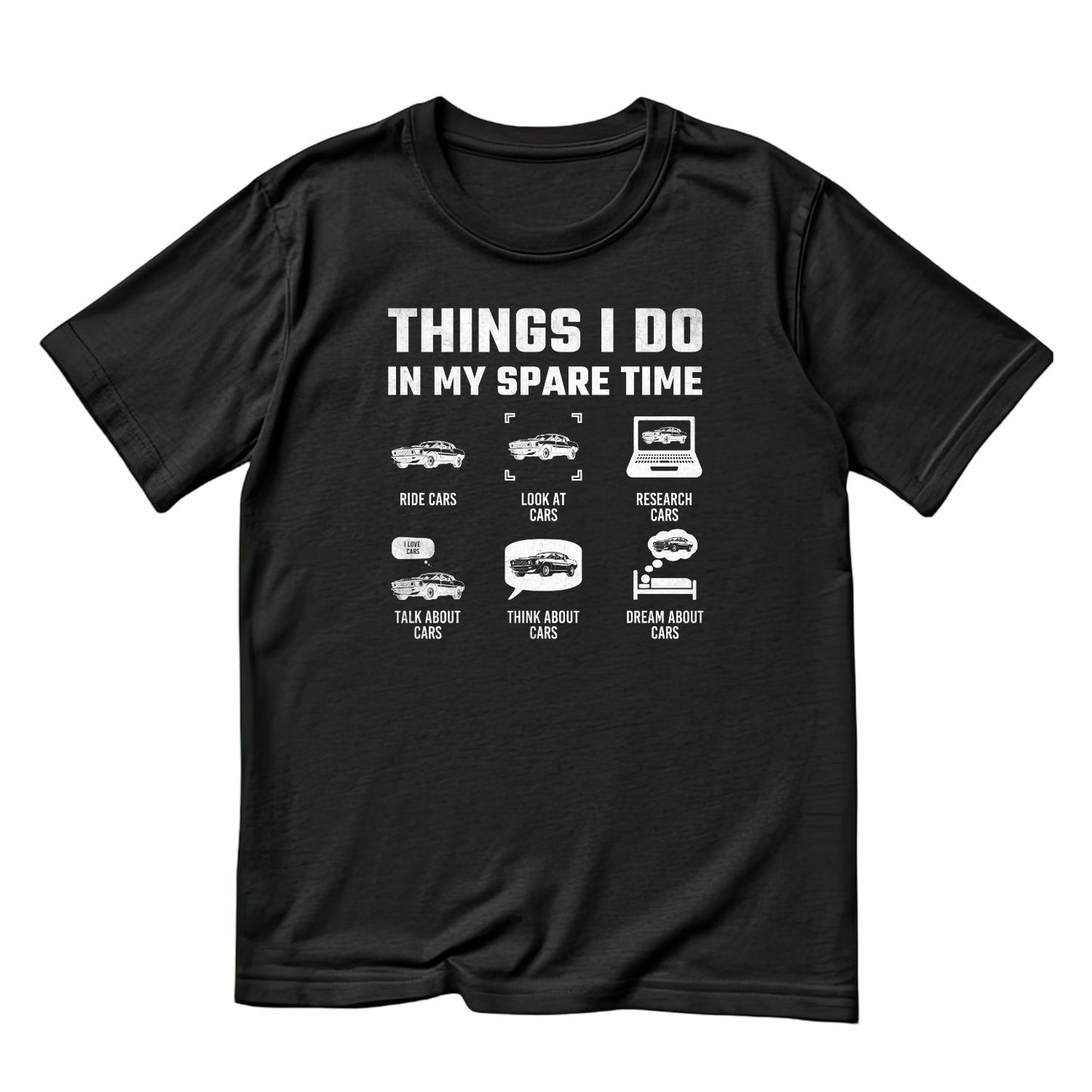 Things I Do In My Spare Time T-Shirt | Cars |