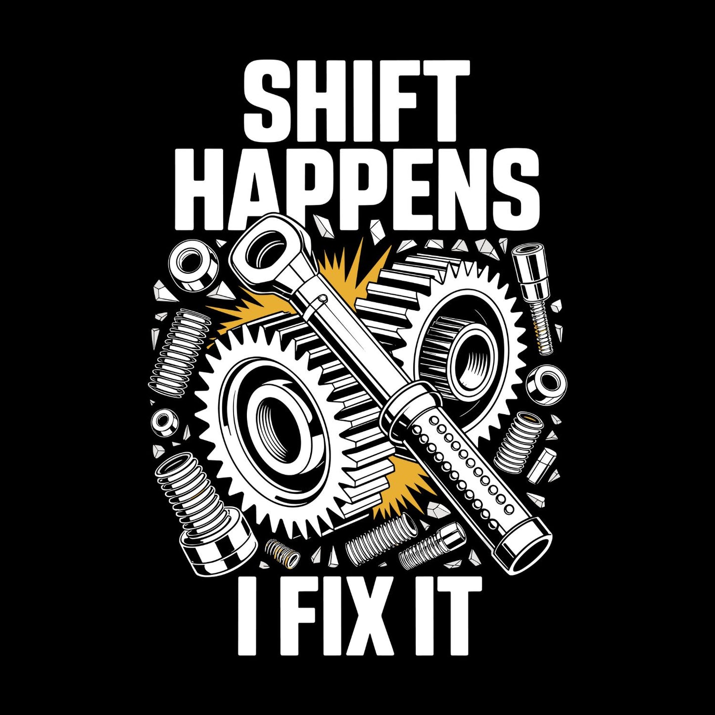 Shift Happens I Fix it T-Shirt | Cars | Mechanic | Mens | Father’s Day | Birthday