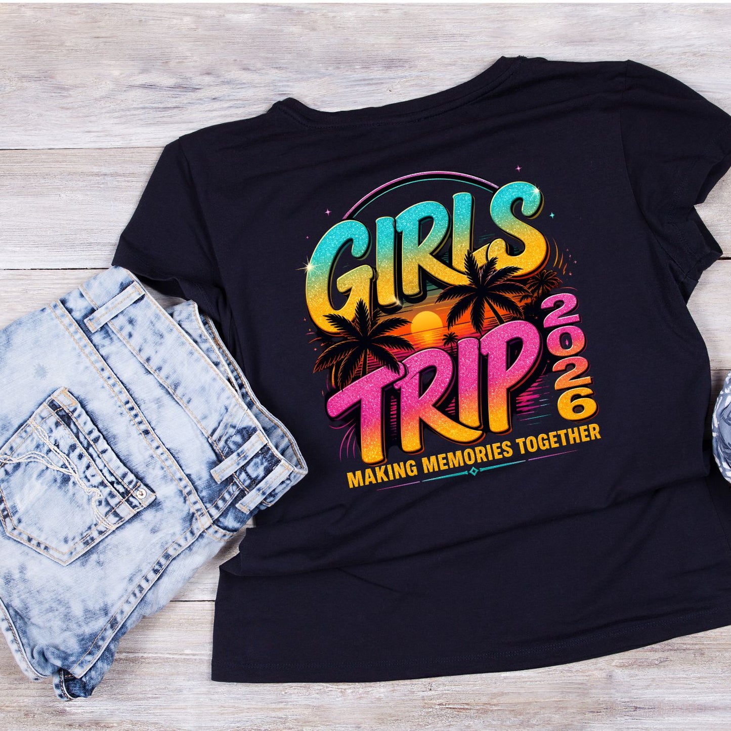 Girls Trip 2026 Making Memories Together T-Shirt | Summer Graphic Tee | Beach Shirt