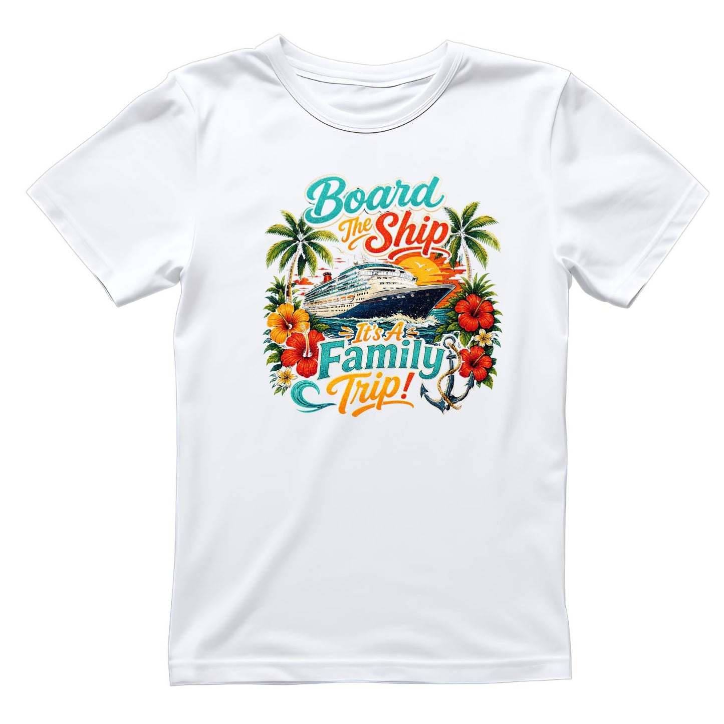 Board The Ship It’s A Family Trip T-Shirt | Vacation Graphic Tee | Family Shirt