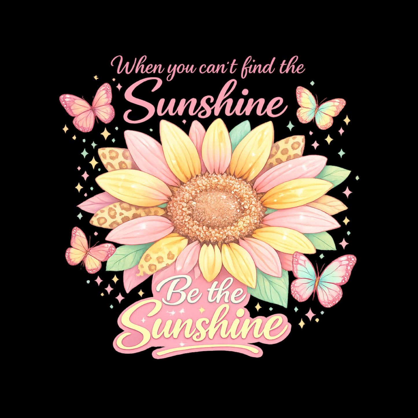 When You Can’t Find The Sunshine Be The Sunshine T-Shirt | Positive Graphic Tee | Sunflower Shirt