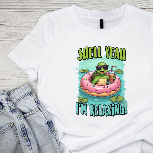 Shell Yeah I’m Relaxing Turtle T-Shirt | Summer Graphic Tee | Beach Shirt