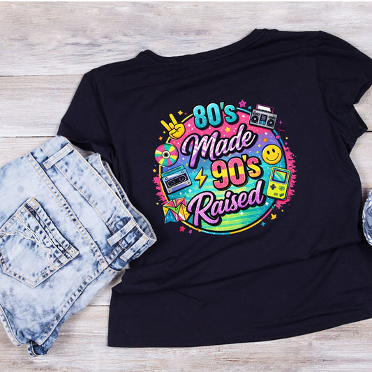 80’s Made 90’s Raised T-Shirt | Retro Graphic Tee | Vintage Shirt