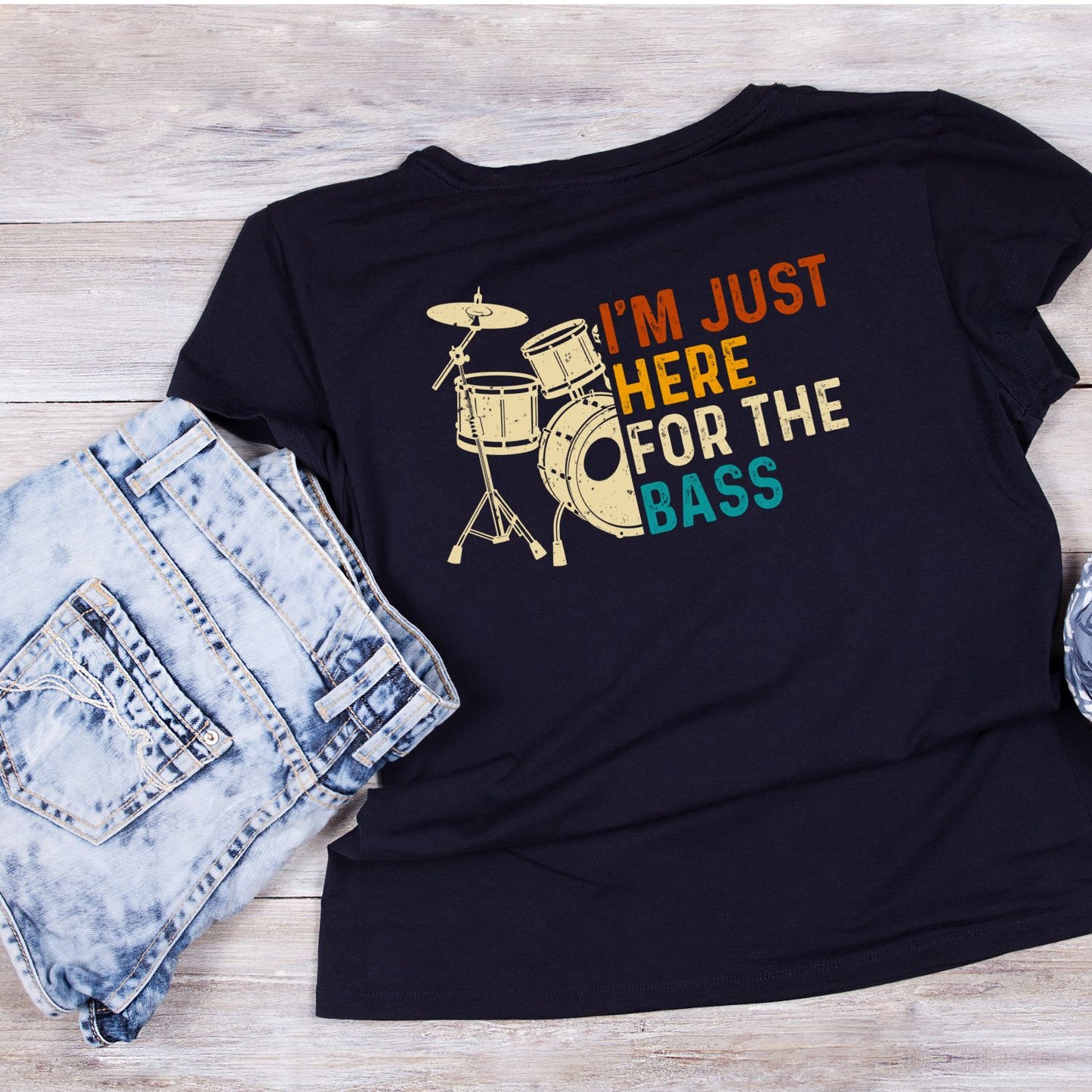 I’m Just Here For The Base Drums T-Shirt| Music | Songs | Band | Graphic Tee
