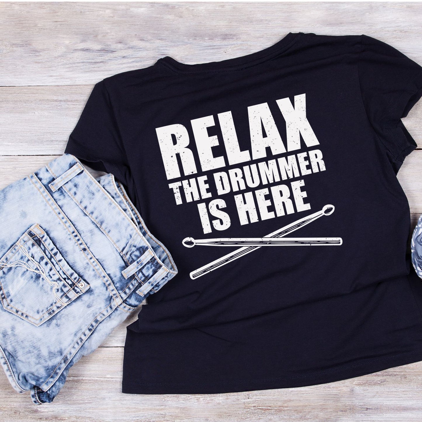 Relax The Drummer Is Here T-Shirt | Funny Joke Sarcastic | Graphic Tee | Drums | Music | Band