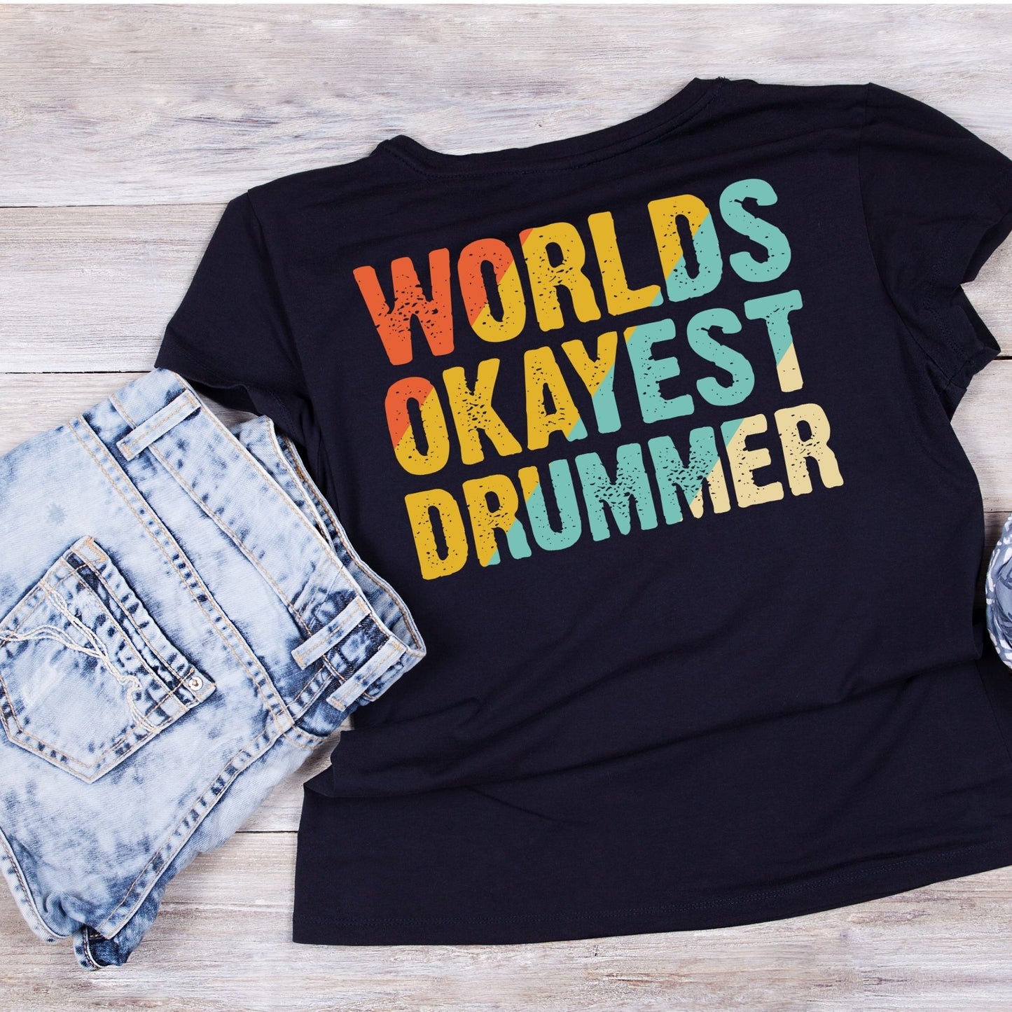World’s Okayest Drummer T-Shirt| Funny Sarcastic Joke | Music | Songs | Band| Graphic Tee