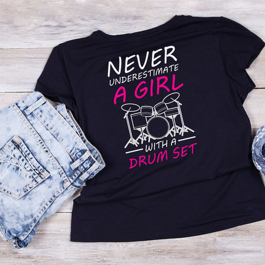 Never Underestimate A Girl With A Drum Set T-Shirt | Gift | Drums | Music | Band | Graphic Tee