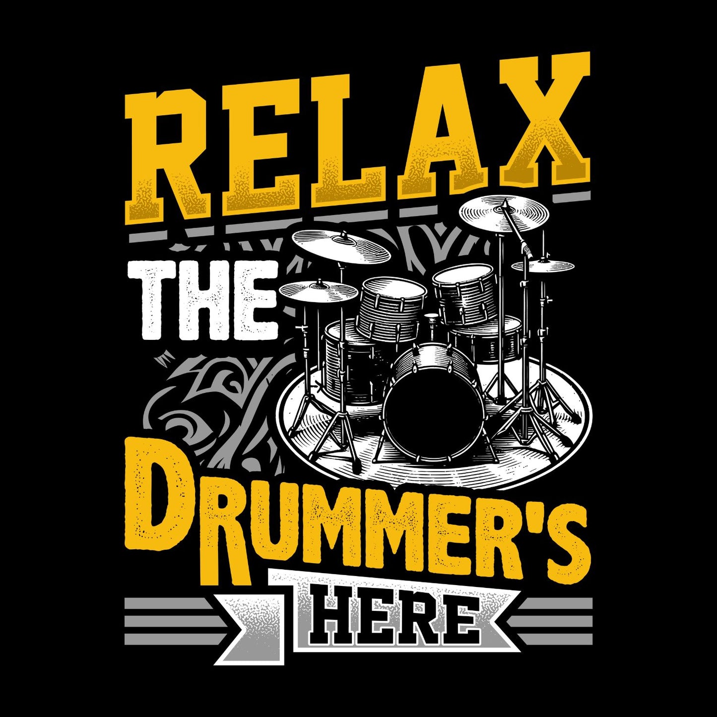 Relax The Drummer’s Here T-Shirt | Gift | Drums | Music | Band | Graphic Tee