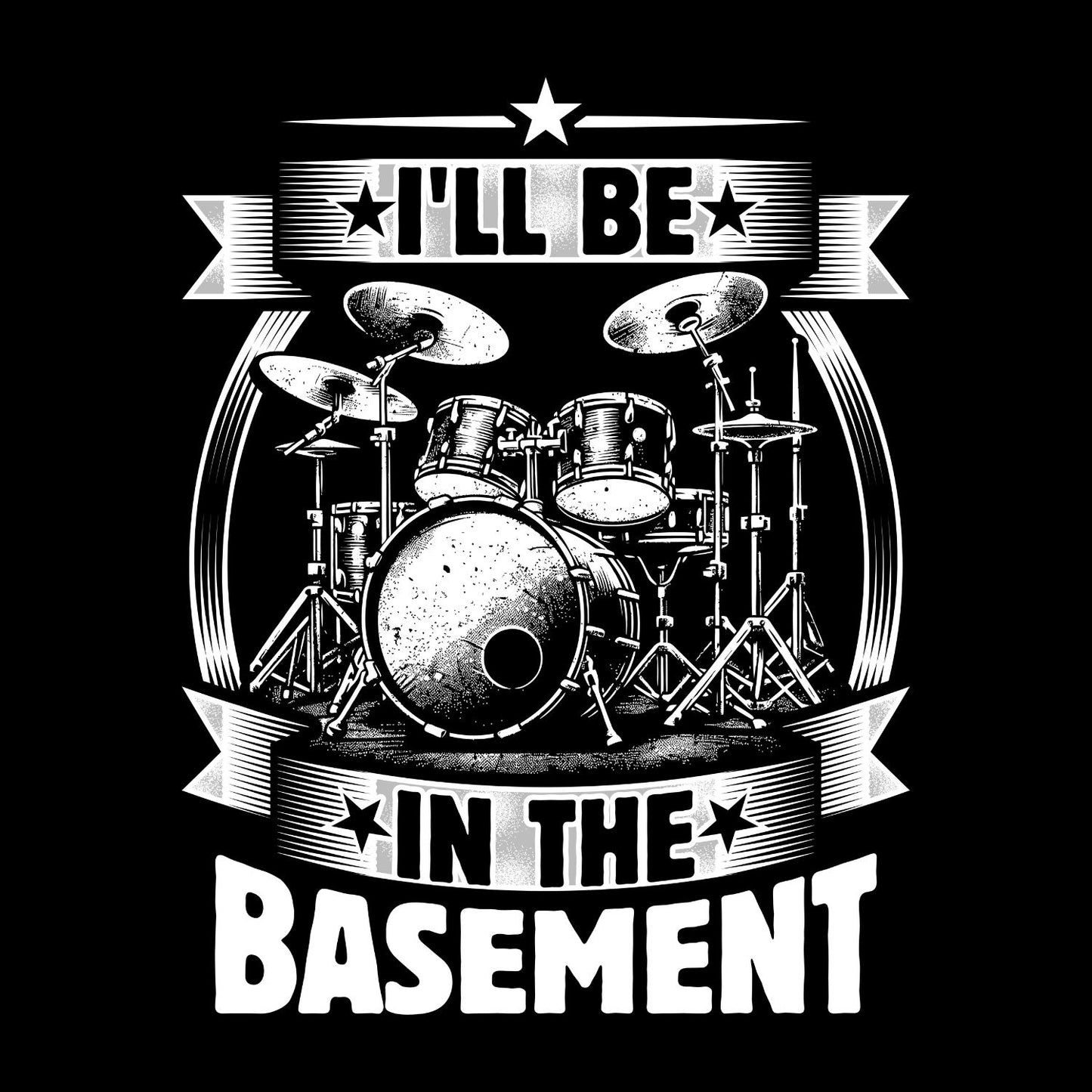 I’ll Be In The Basement T-Shirt | Gift | Drums | Music | Band | Graphic Tee