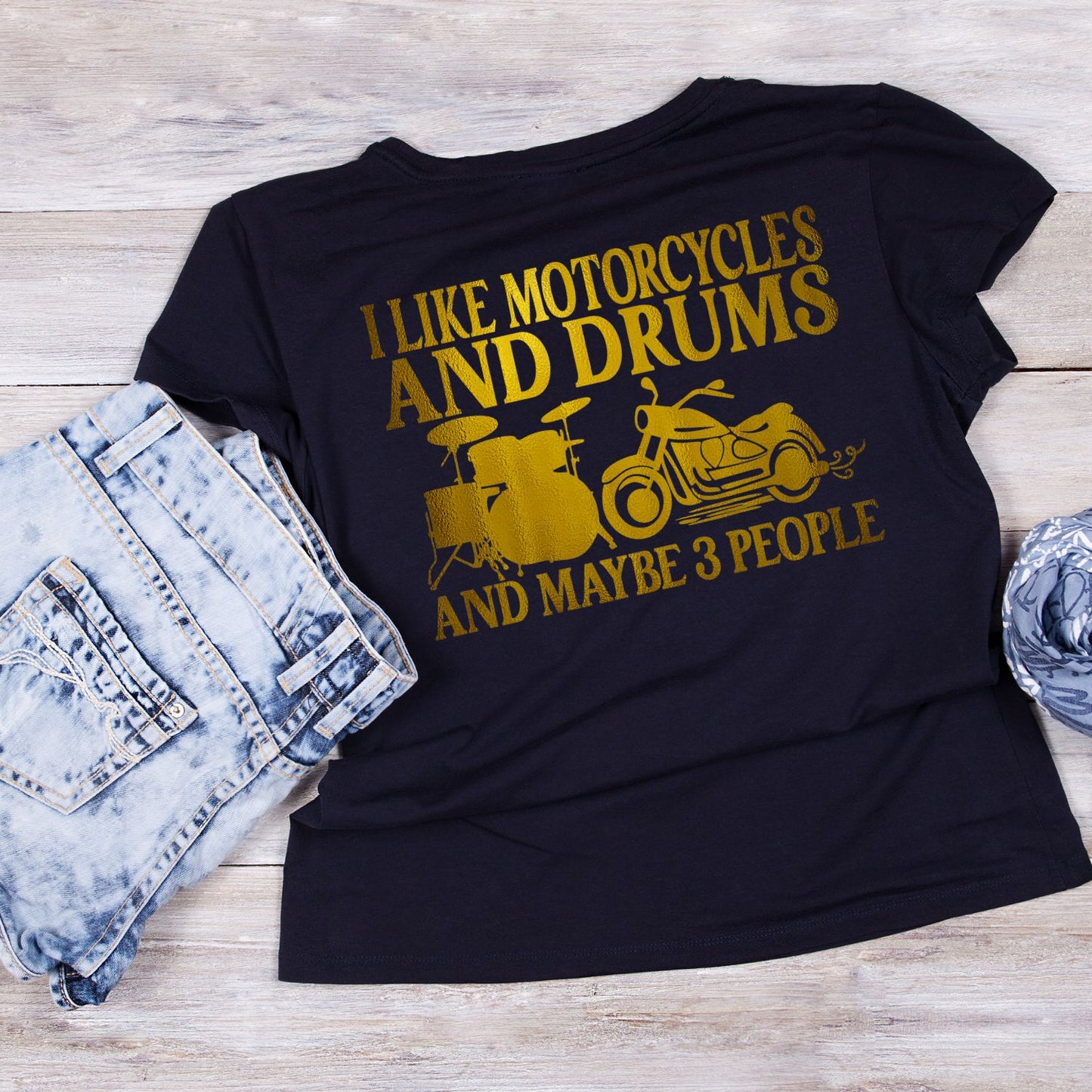 I Like Motorcycles And Drums And Maybe 3 People T-Shirt| Music | Songs | Band| Graphic Tee | Religious