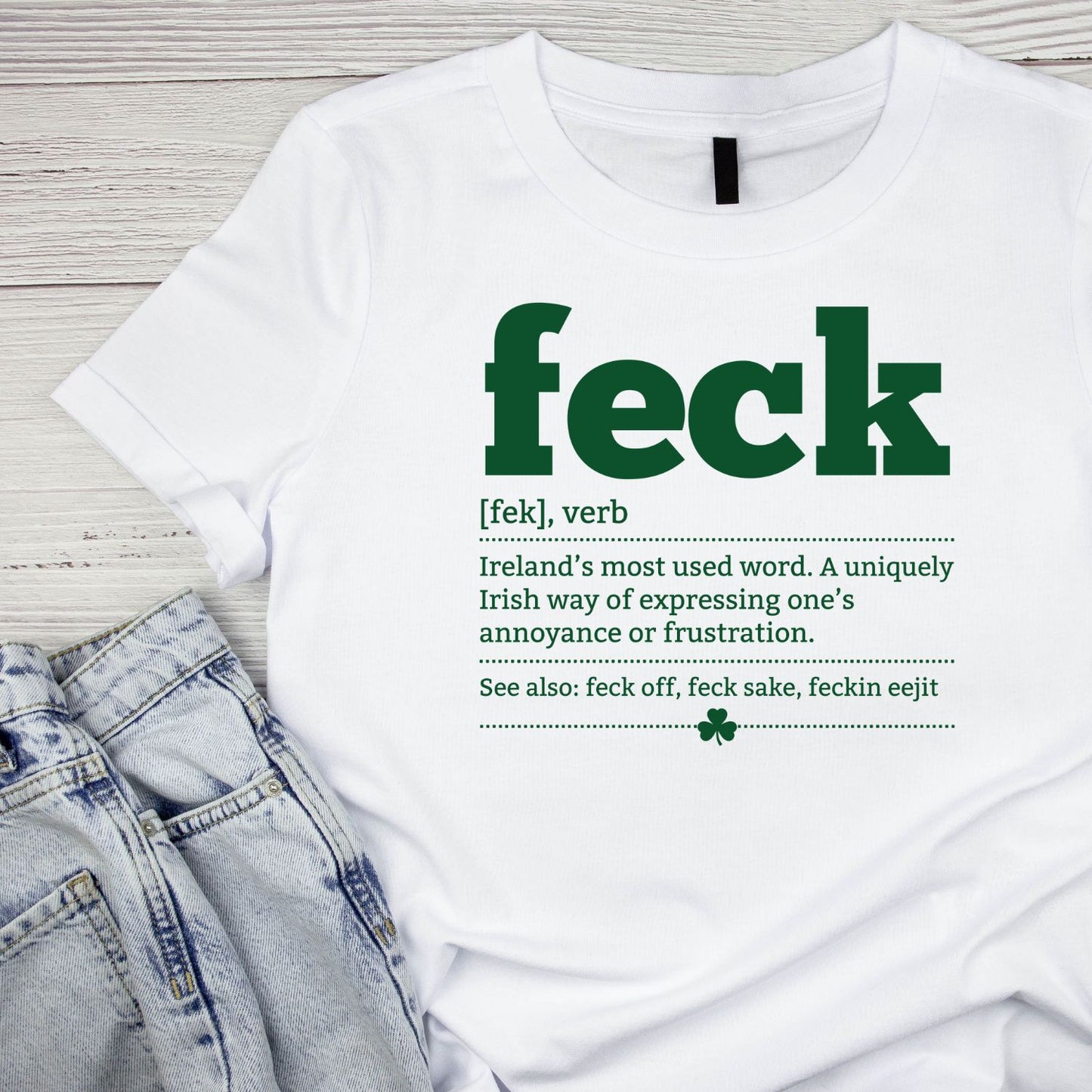 Feck Dictionary Definition T-shirt | St Patrick’s Day T-shirt | Shamrock | Graphic Tee | Printed Shirt | St. Paddy’s