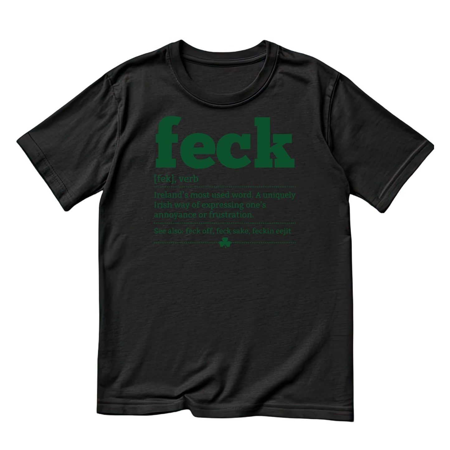 Feck Dictionary Definition T-shirt | St Patrick’s Day T-shirt | Shamrock | Graphic Tee | Printed Shirt | St. Paddy’s