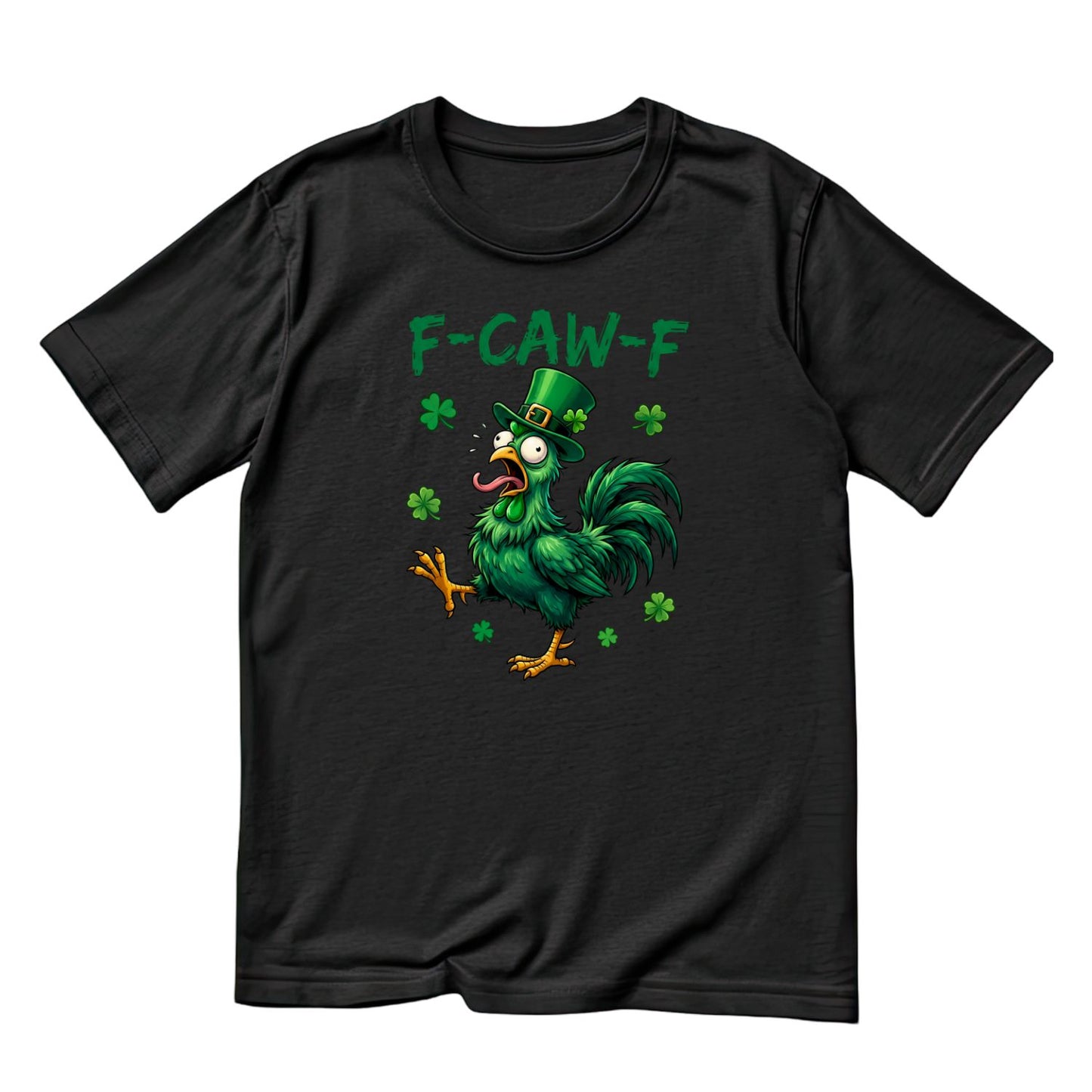 F-CAW-F T-shirt | St Patrick’s Day T-shirt | Shamrock | Graphic Tee | Printed Shirt | St. Paddy’s
