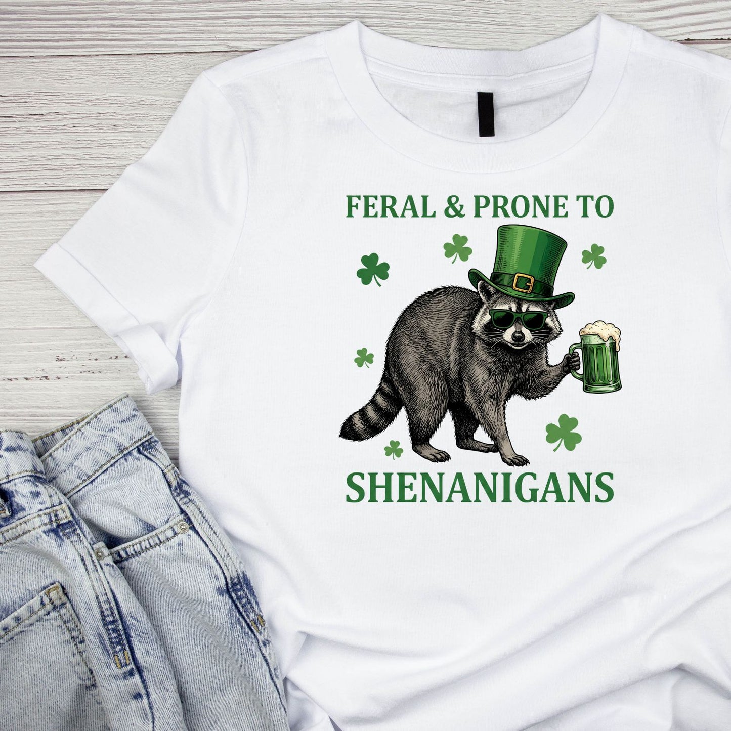 Feral & Prone to Shenanigans Racoon Beer T-shirt | St Patrick’s Day T-shirt | Shamrock | Graphic Tee | Printed Shirt | St. Paddy’s