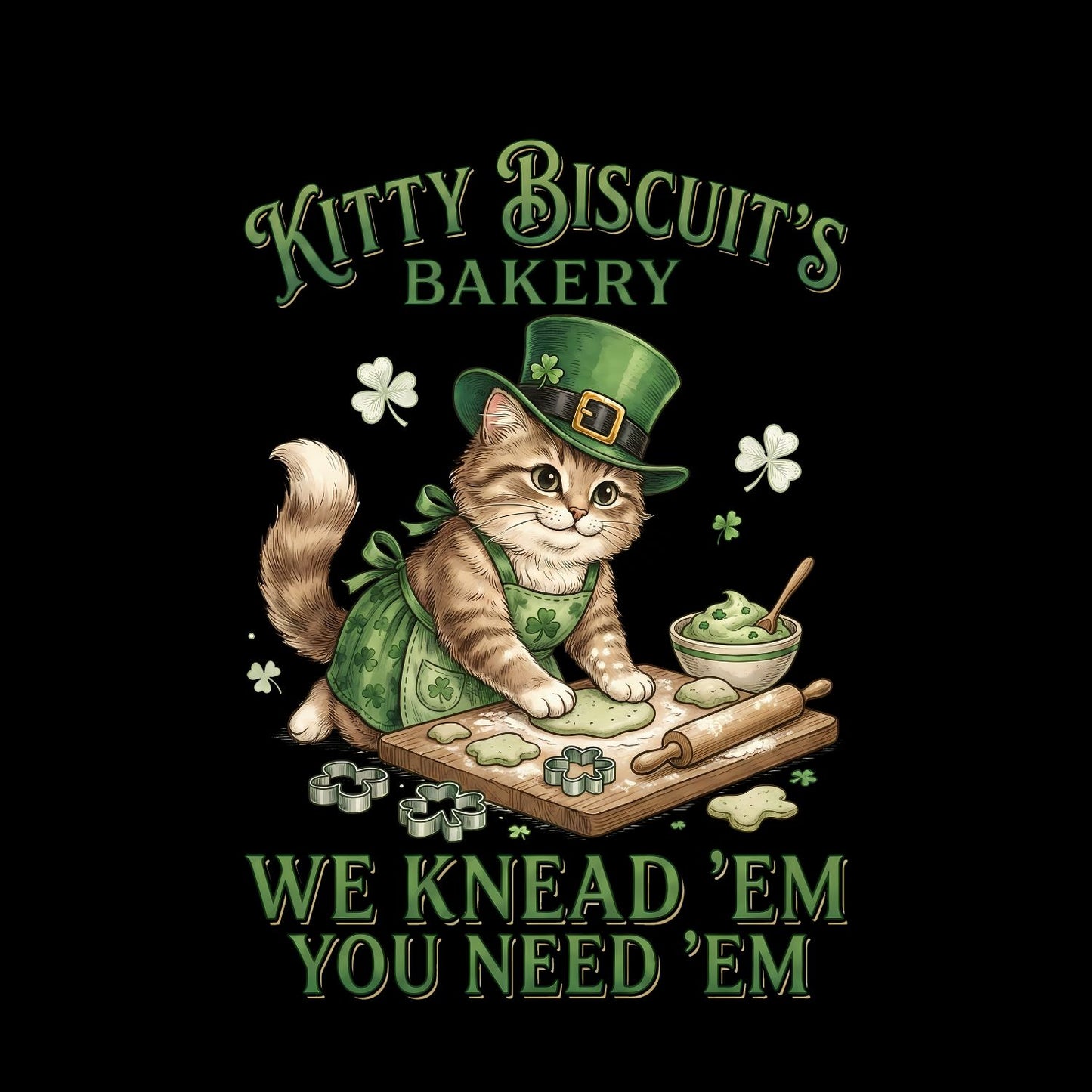 Kitty Biscuits Bakery We Knead ‘em You Need ‘em St Patrick’s day T-shirt | St Patrick’s Day T-shirt | Shamrock | Graphic Tee | Printed Shirt | St. Paddy’s