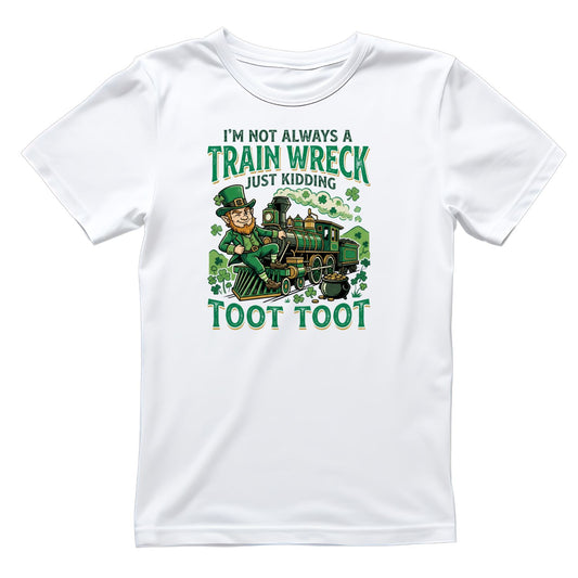I’m Not Always A Train Wreck Just Kidding Toot Toot T-shirt | St Patrick’s Day T-shirt | Shamrock | Graphic Tee | Printed Shirt | St. Paddy’s