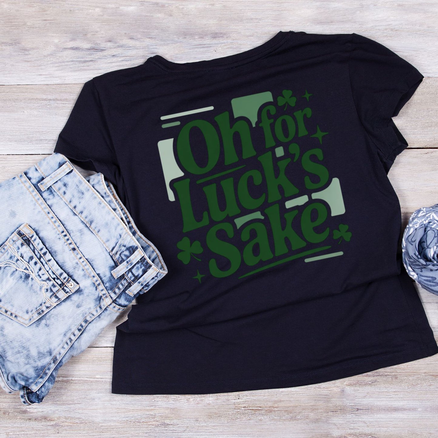 Oh For Luck’s Sake St. Patrick’s Day T-shirt | St Patrick’s Day T-shirt | Shamrock | Graphic Tee | Printed Shirt | St. Paddy’s |