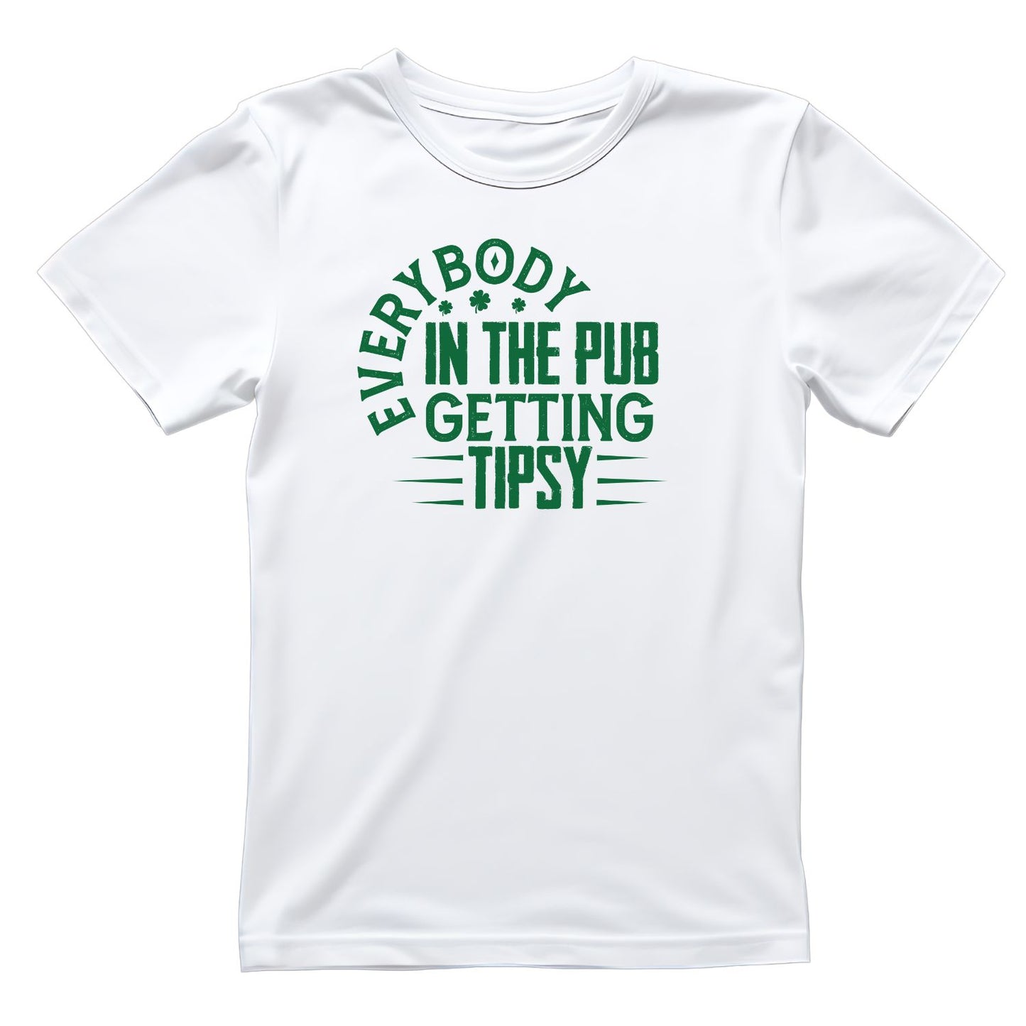 Everybody In the Pub Getting Tipsy St. Patrick’s Day T-shirt | St Patrick’s Day T-shirt | Shamrock | Graphic Tee | Printed Shirt | St. Paddy’s |