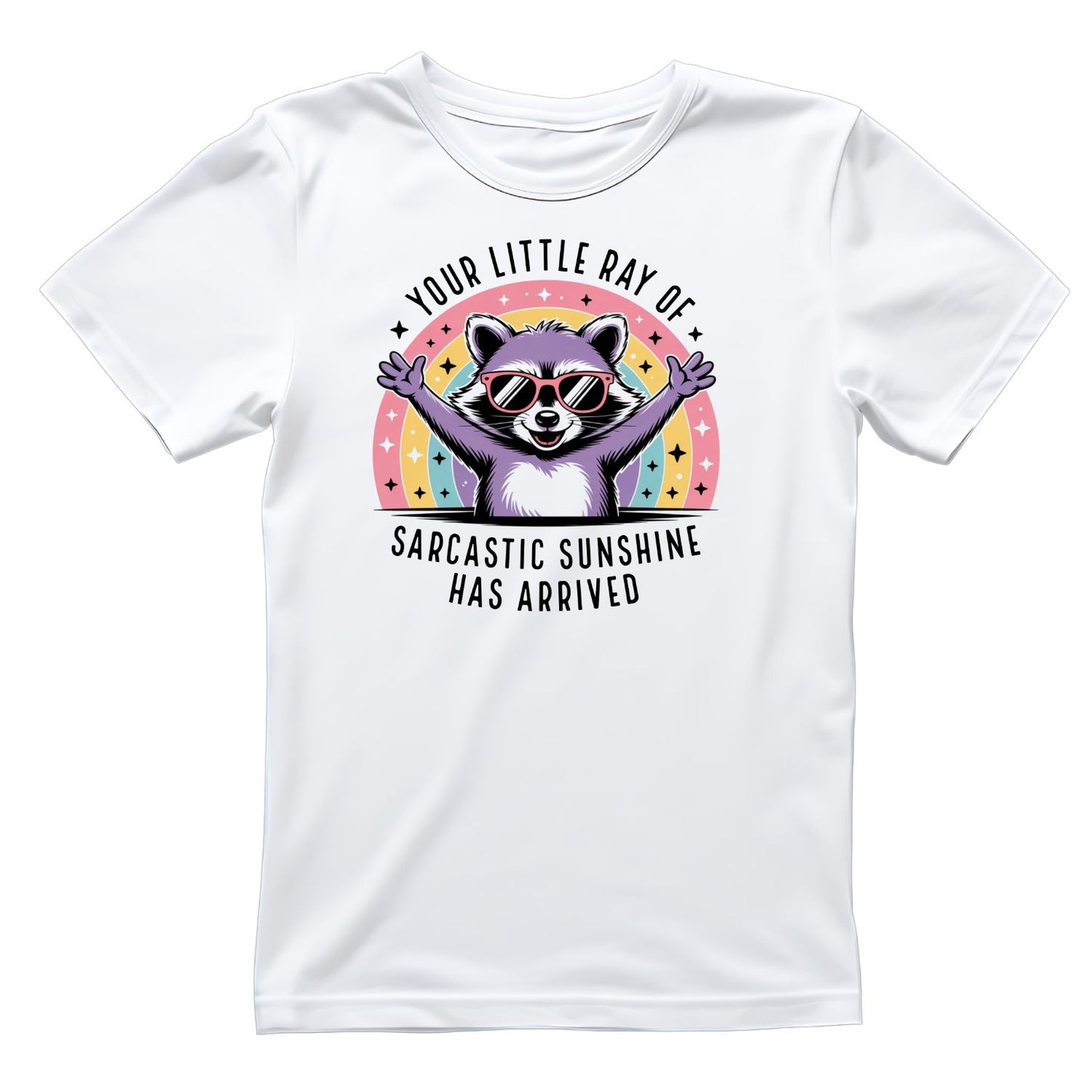 Your Little Ray Of Sarcastic Sunshine Has Arrived T-shirt | Women’s Sarcastic Funny | Raccoon | Rainbow Sunglasses| Graphic Tee