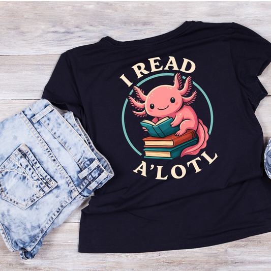 I Read Axolotl T-shirt | Graphic Tee | Printed Shirt | Animal Lover