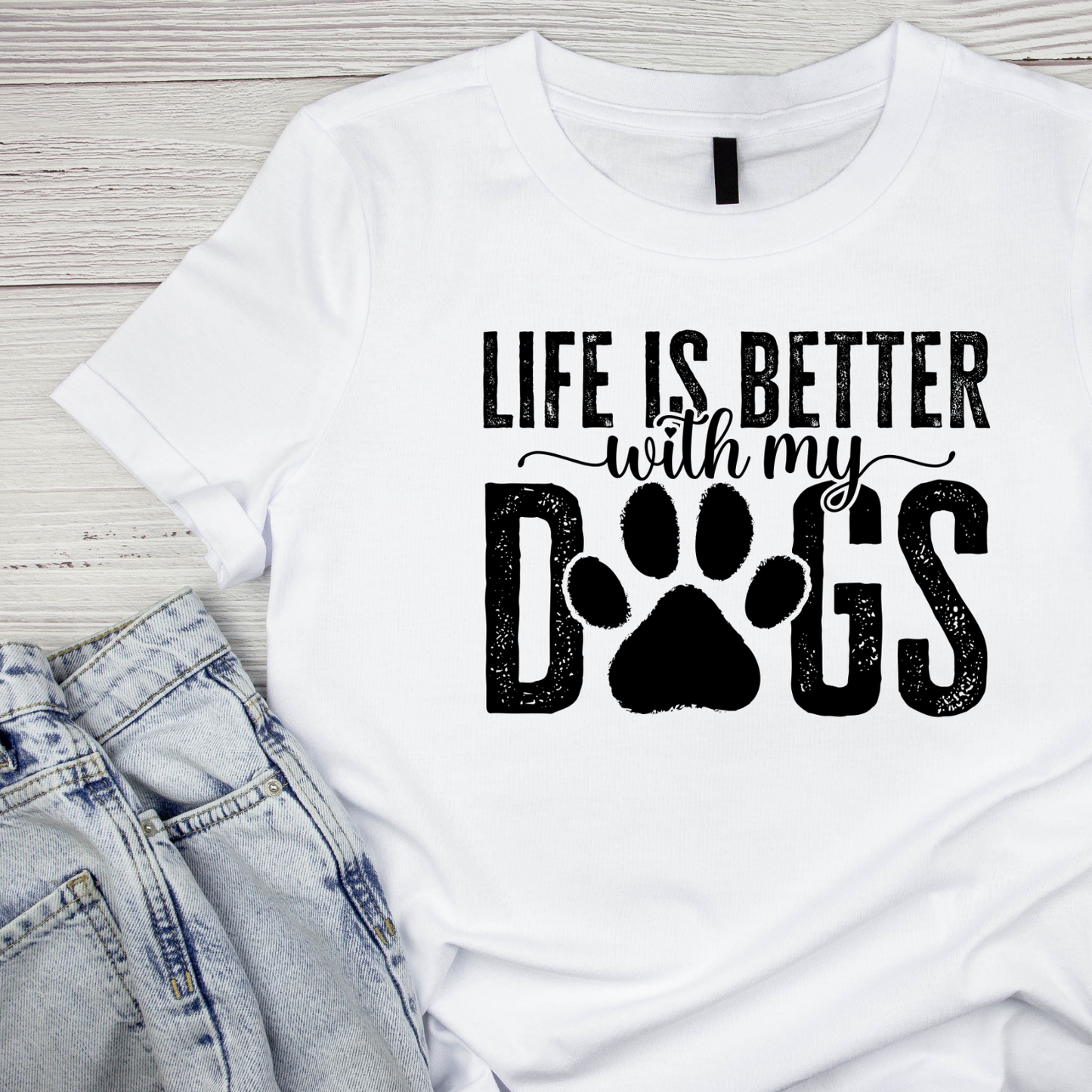 Life Is Better With My Dogs T-shirt | Graphic Tee | Printed Shirt | Animal Lover Pets | Paws