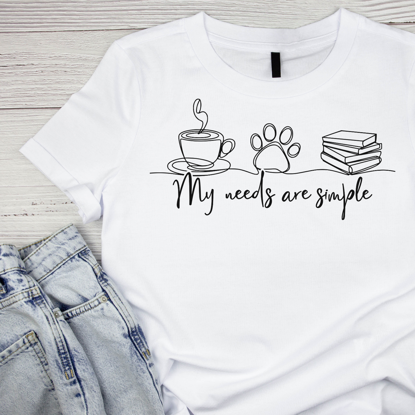 My Needs Are Simple Coffee Dogs Books T-shirt | Graphic Tee | Printed Shirt | Animal Lover Pets | Paws | Book Lover Reader