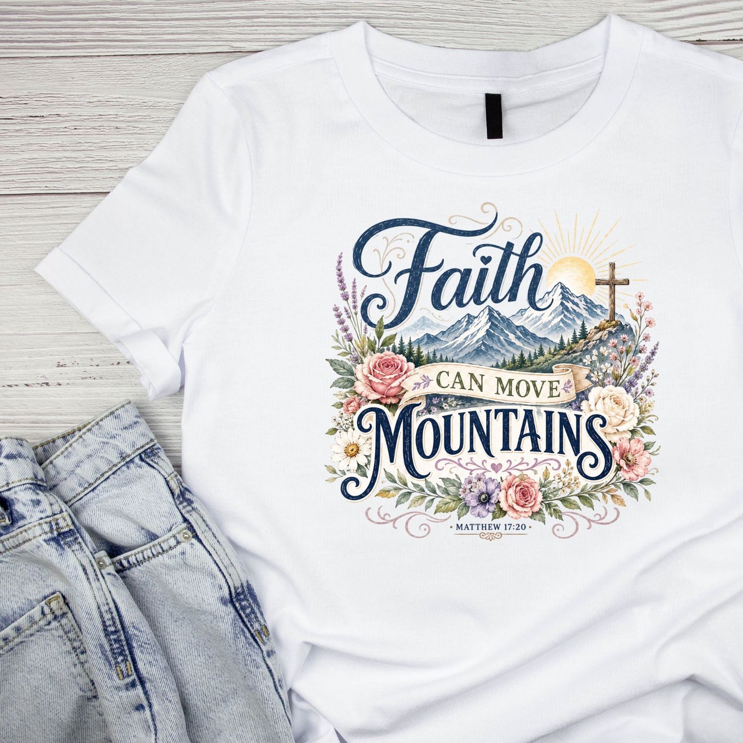Faith Can Move Mountains Matthew T-Shirt | Faith Graphic Tee | Shirt