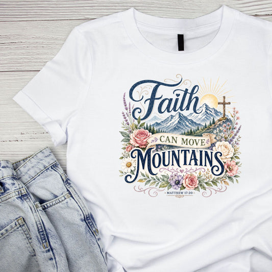 Faith Can Move Mountains Matthew T-Shirt | Faith Graphic Tee | Shirt