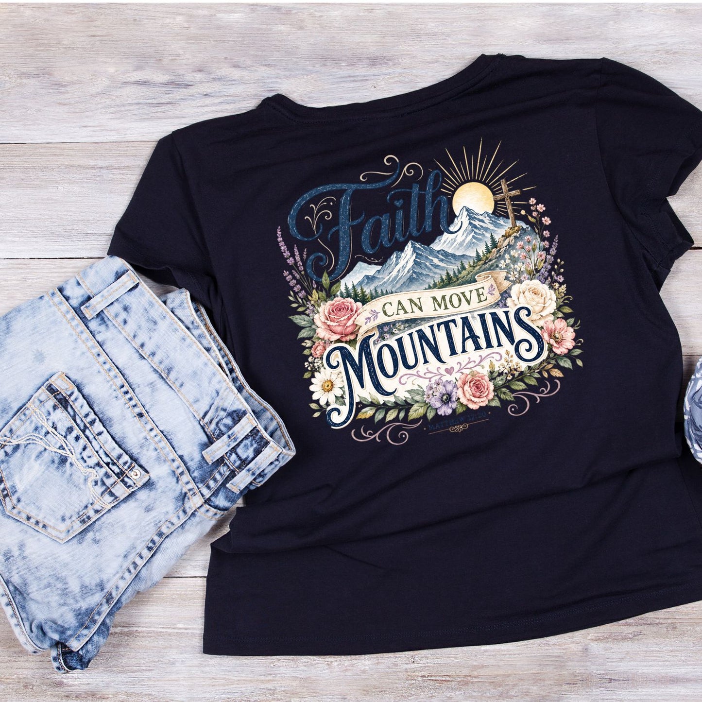 Faith Can Move Mountains Matthew T-Shirt | Faith Graphic Tee | Shirt