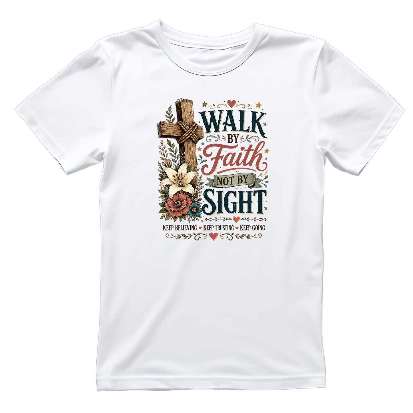 Walk By Faith Not By Sight T-Shirt | Faith Graphic Tee | Shirt