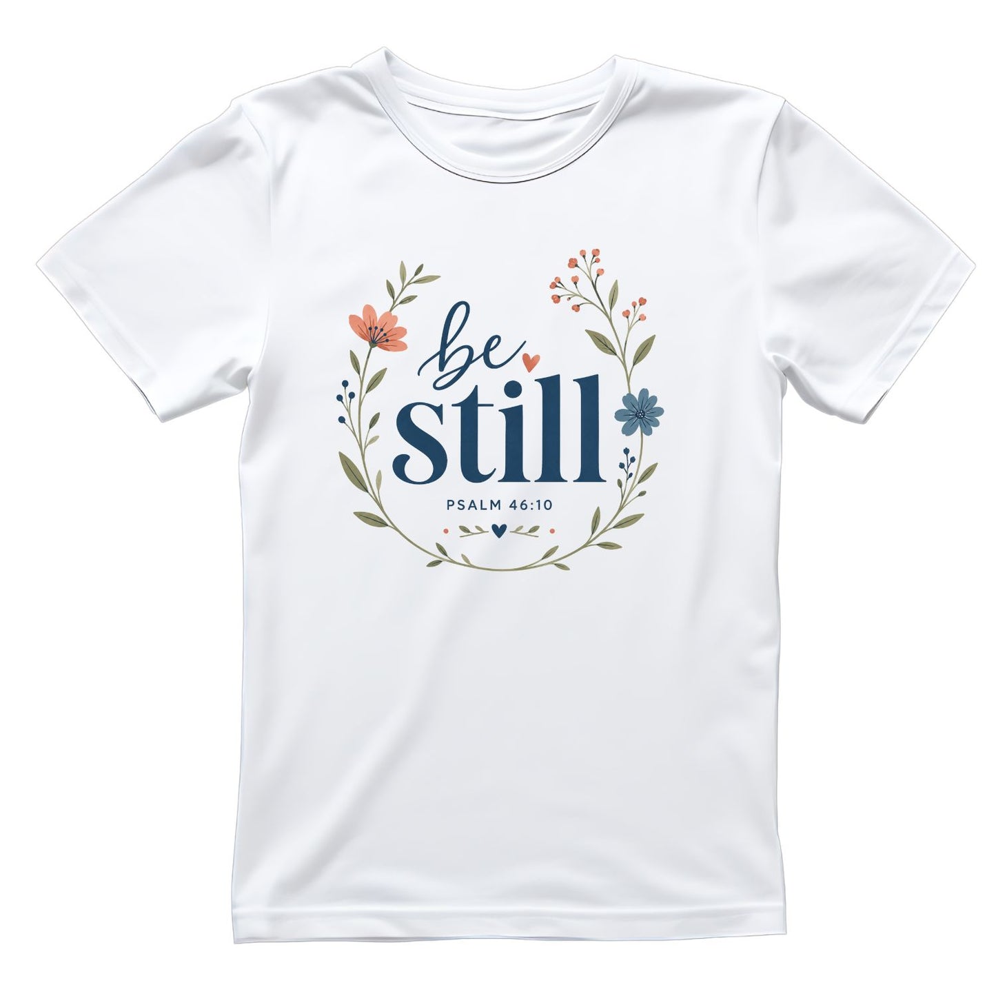 Be Still Psalm T-Shirt | Faith Graphic Tee | Shirt