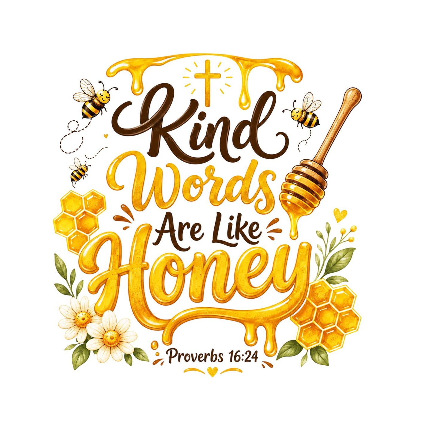 Kind Words Are Like Honey T-Shirt | Faith Graphic Tee | Shirt