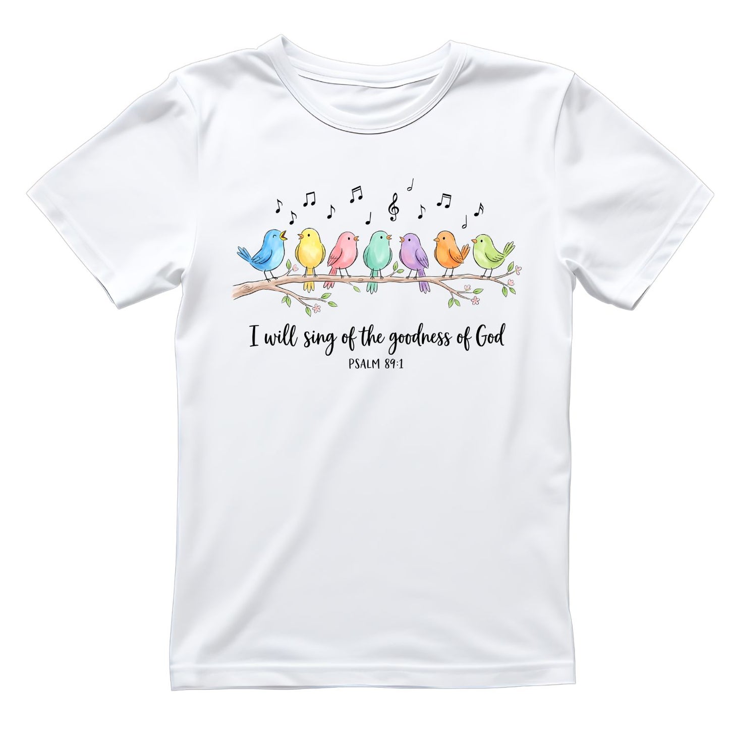 I Will Sing Of The Goodness Of God T-Shirt | Faith Graphic Tee | Birds Shirt