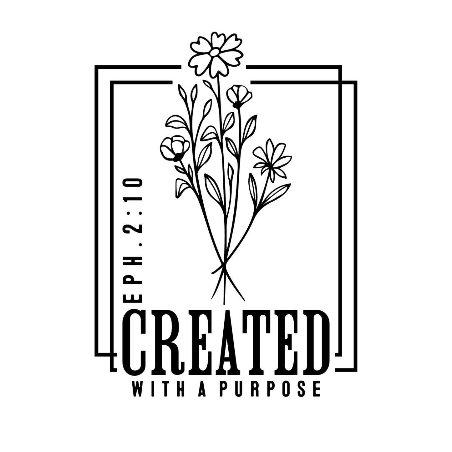 Created With A Purpose T-Shirt | Faith Graphic Tee | Jesus Shirt